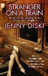 Jenny Diski, Diski Jenny - Stranger on a Train