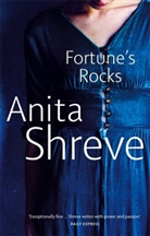 Anita Shreve - Fortune's Rocks