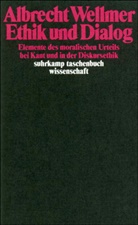 Albrecht Wellmer - Ethik und Dialog