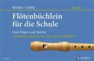 Franz Lehn, Heinrich Rohr - Flötenbüchlein für die Schule. H.1