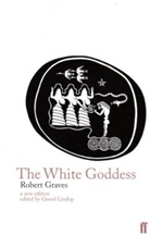 Robert Graves, Robert von Ranke Graves - The White Goddess