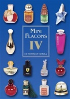 Jürgen Berg, Axel Hennel, Gabi Herzog, Michae Steiner, Michael Steiner, Malte Strauss - Mini Flacons International Band 4. Bd.4
