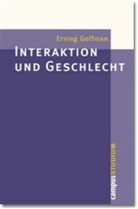 Erving Goffman, Erving Goffmann, Helga Kotthoff, Huber A Knoblauch, Hubert A Knoblauch, Hubert Knoblauch... - Interaktion und Geschlecht