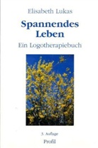 Elisabeth Lukas - Spannendes Leben