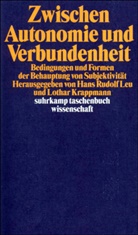 Lotha Krappmann, Lothar Krappmann, Hans Rudolf Leu, Rudolf Leu, Rudolf Leu - Zwischen Autonomie und Verbundenheit