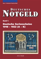 Grabowsk, Hans Grabowski, Hans L Grabowski, Hans-Ludwig Grabowski, MEHL, Manfred Mehl - Deutsches Notgeld - 1/2: Deutsches Notgeld / Deutsche Serienscheine 1918-1922, 2 Teile