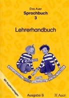 Birgit Herdegen, Birgit Illmann, Monika Marrendt - Das Auer Sprachbuch, Ausgabe S für Baden-Württemberg: Lehrerhandbuch, 3. Jahrgangsstufe