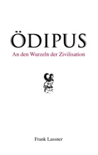 Frank Lassner - Ödipus