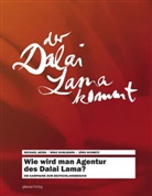 Michael Geiss, Mike Kuhlmann, Jörg Schmitz - Wie wird man Agentur des Dalai Lama?