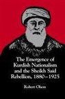 Robert Olson - The Emergence of Kurdish Nationalism and the Sheikh Said Rebellion, 1880-1925