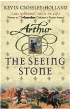 Kevin Crossley-hollan, Kevin Crossley-Holland, Crossley-Holland Kevin - Arthur the Seeing Stone
