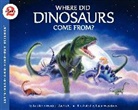 Kathleen Weidner Zoehfeld, Zoehfeld Kathleen Weidner, Lucia Washburn, Kathleen Weidner Zoehfeld - Where Did Dinosaurs Come From?