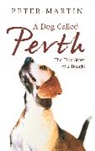 Peter Martin - A Dog Called Perth
