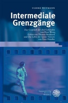 Ulrike Weymann - Intermediale Grenzgänge