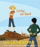 Susan Patron, Susan/ Campbell Patron, Cassandra Campbell - Lucky for Good (Audiolibro)