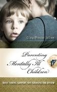 Craig LeCroy, Craig Winston LeCroy, LeCroy Craig Winston - Parenting Mentally Ill Children Faith, Caring, Support, and Survival