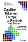 D Fowler, D. Robert Fowler, David Fowler, David (University of East Anglia Fowler, David Etc. Garety Fowler, David Garety Fowler... - Cognitive Behaviour Therapy for Psychosis