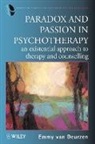 Emmy Van Deurzen, van Deurzen, Van Deurzen, Deurzen Van Deurzen, Emmy van Deurzen, Emmy Van Deurzen-Smith - Paradox and Passion in Psychotherapy