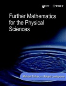 Robert Lambourne, Tinker, M Tinker, M. Tinker, Michae Tinker, Michael Tinker... - Further Mathematics for the Physical Sciences