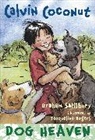 Jacqueline Rogers, Graham Salisbury, Jacqueline Rogers - Calvin Coconut: Dog Heaven