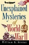 William B Breuer, William B. Breuer - Unexplained Mysteries of World War II