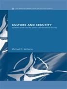 Angela Williams, Michael Williams, Michael (PhD Williams, Michael C. Williams - Culture and Security