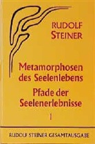 Rudolf Steiner - Metamorphosen des Seelenlebens - Bd.1: Neun Vorträge, Berlin 1909