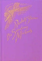 Rudolf Steiner, Rudolf Steiner Nachlassverwaltung - Die Sendung Michaels