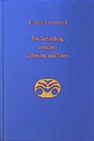 Rudolf Steiner, Rudolf Steiner Nachlassverwaltung - Die Verbindung zwischen Lebenden und Toten
