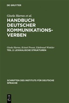 Gisel Harras, Gisela Harras, Kriste Proost, Kristel Proost, Edeltraud Winkler, Gisela Harras... - Handbuch deutscher Kommunikationsverben - Teil 2: Lexikalische Strukturen