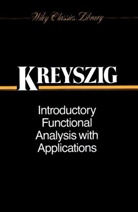 E Kreyszig, Erwin Kreyszig, Erwin (University of Windsor) Kreyszig, Kreyszig Erwin - Introductory Functional Analysis With Applications