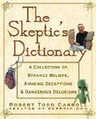 Robert Carroll, Robert T. Carroll, Robert Todd Carroll, Roberta Carroll - Skeptic''s Dictionary
