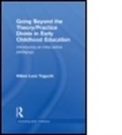 Hillevi Lenz Taguchi, Hillevi (University of Stockholm Lenz Taguchi, Hillevi Lenz-Taguchi, Lenz-Taguchi Hi, Hillevi Lenz Taguchi, TAGUCHI HILLEVI LENZ - Going Beyond the Theory/practice Divide in Early Childhood Education