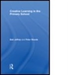 Bob Jeffrey, Bob (The Open University Jeffrey, Bob Woods Jeffrey, Jeffrey Bob, JEFFREY BOB WOODS PETER, Peter Woods - Creative Learning in the Primary School
