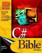 Jason Beres, Jeff Ferguson, Jeff Patterson Ferguson, Brian Patterson - C# Bible