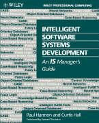 Curtis Hall, Paul Harmon, Paul Hall Harmon, HARMON - Intelligent Software Systems Development An Is Manager's Guide