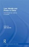 John Garrick, Garrick John - Law, Wealth and Power in China