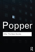 Karl Popper, Sir Karl Popper, Sir Karl R. Popper, Jeremy Shearmur, Shearmur Jeremy, Piers Norris Turner - After the Open Society