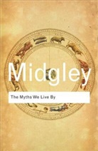 Mary Midgley - The Myths We Live By