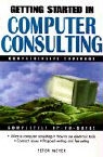 Paul Meyer, Peter Meyer - Getting Started in Computer Consulting