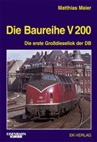 Matthias Maier - Die Baureihe V 200