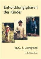 Bernard C Lievegoed, Bernard C. J. Lievegoed, Bernardus C Lievegoed, Bernardus C J Lievegoed - Entwicklungsphasen des Kindes