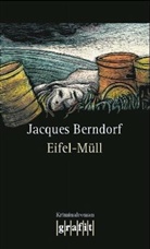 Jacques Berndorf - Eifel-Müll