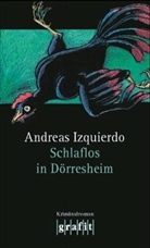 Andreas Izquierdo - Schlaflos in Dörresheim