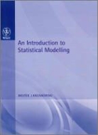 Krzanowski, W J Krzanowski, W. J. Krzanowski, Wojtek Krzanowski, Wojtek J. Krzanowski, KRZANOWSKI WOJTEK J - Introduction to Statistical Modelling