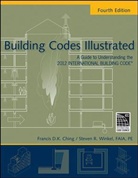 Ching, Francis D Ching, Francis D K Ching, Francis D. K. Ching, Francis D. K. Winkel Ching, Steven R Winkel... - Building Codes Illustrated