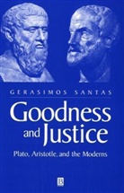 Santas, G Santas, Gerasimos Santas, Gerasimos (University of California Santas, Gerasimos X. Santas, Gerasimos Xenophon Santas... - Goodness and Justice
