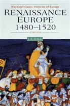 Hale, J. R. Hale, John Hale, John R. Hale, John R. (Late of University College London) Hale, Jr Hale... - Renaissance Europe 1480 - 1520