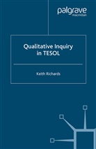 K Richards, K. Richards, Keith Richards - Qualitative Inquiry in Tesol