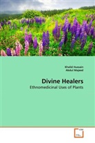 Khali Hussain, Khalid Hussain, Abdul Majeed - Divine Healers
